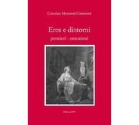 Eros e dintorni. Pensieri-emozioni