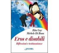 Eros e disabili. Riflessioni e testimonianze