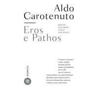 Eros e pathos. Margini dell'amore e della sofferenza