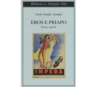 Eros e Priapo. Ediz. originale