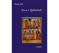 Eros e Qabbalah - Idel Moshe