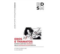 Eros e Thanatos. Limiti ed eccessi del desiderio nella rappresentazione estetica