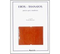 Eros e Thanatos. Poeti greci contemporanei