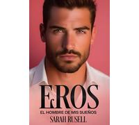 Eros: El hombre de mis sueños