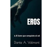 EROS: & él ícaro que conquisto al sol