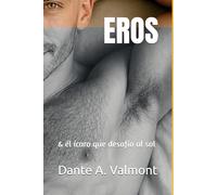 EROS: & él ícaro que desafío al sol: 2