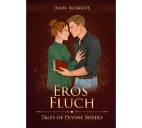 Eros' Fluch: Tales of Divine Sisters 1