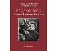 Eros onirico. Il cinema di Walerian Borowczyk