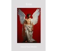 Eros: The Many Shades of Erotic Love