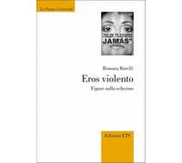 Eros violento. Figure sullo schermo