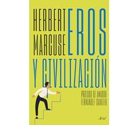 Eros y civilización: Una investigación filosófica sobre Freud