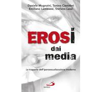 Erosi dai media. Le trappole dell’ipersessualizzazione moderna