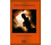 EROSTHÁNATOS: Cuentos y Versos Libres del Amor y la Muerte