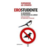 EroStudente. Il desiderio di prendere il largo