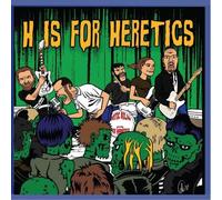 Erotic Biljan And His Heretics - H IS FOR HERETICS - EROTIC BIL