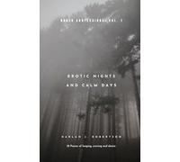Erotic Nights and Calm Days: Naked Confessions: Vol. 1