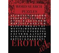 Erotica Word Search Puzzles: easy to read puzzles | 100+ puzzles 8x10 inch 220 pages | great gift for friends, brides, college, and more |