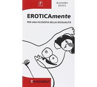 Eroticamente. Per una filosofia della sessualità