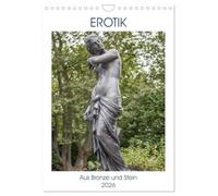 EROTIK - Aus Bronze und Stein (Wandkalender 2026 DIN A4 hoch), CALVENDO Monatskalender: Scharfe Kurven, nackte Körper und viel blanke Haut, all das ... Kalender, in Form von 12 attraktiven Damen.