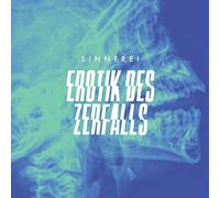 erotik des zerfalls