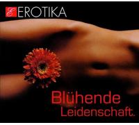 Erotika - Blühende Leidenschaft