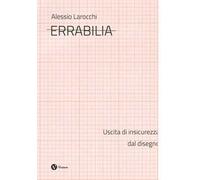Errabilia. Uscita di insicurezza dal disegno