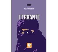 ERRANTE (L') - Bruni Alessandro - 2023 - Round Robin Editrice