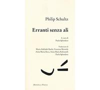 Erranti senza ali. Testo inglese a fronte
