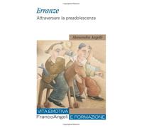 Erranze. Attraversare la preadolescenza