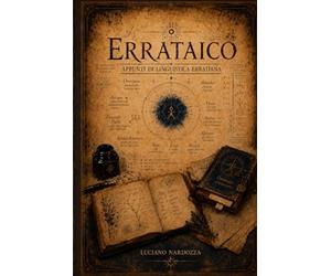 ERRATAICO: APPUNTI DI LINGUISTICA ERRATIANA