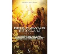 Erreurs et mensonges historiques: Tome 2