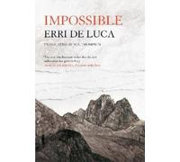 Erri De Luca Impossible (Copertina rigida)