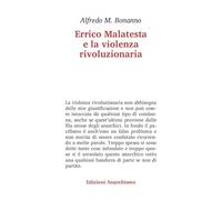 Errico Malatesta e la violenza rivoluzionaria