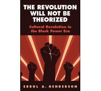 Errol A. Henderson The Revolution Will Not Be Theorized (Tascabile)