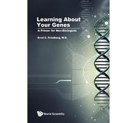 Errol C Friedbe Learning About Your Genes: A Primer For Non-b (Copertina rigida)