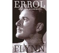 Errol Flynn My Wicked, Wicked Ways (Tascabile)
