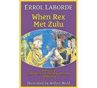 Errol Laborde When Rex Met Zulu and Other Chronicles of the New Orle (Tascabile)