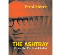 Errol Morris The Ashtray (Copertina rigida)