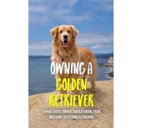 Errol Schleider Owning A Golden Retriever (Tascabile)