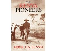Errol Trzebinski The Kenya Pioneers (Tascabile)