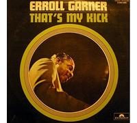 Erroll Garner - That's My Kick - Polydor - 2 393 005