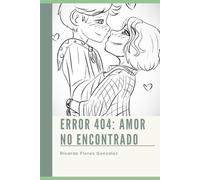 Error 404: Amor No Encontrado