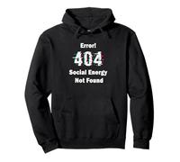 Error 404 Social Energy Not Found Funny Introvert Gamer Felpa con Cappuccio