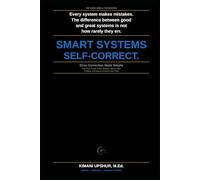 Error Correction Made Simple: How Smart People Detect Mistakes, Update Their Thinking, and Improve Decisions Over Time