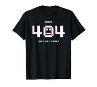 Errore 404 Amore non trovato Maglietta