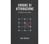 Errore di attribuzione: Emozioni non umane