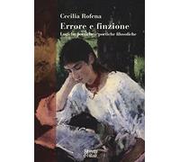 Errore e finzione. Logiche poetiche e poetiche filosofiche