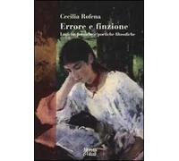 Errore e finzione. Logiche poetiche e poetiche filosofiche