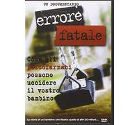 Errore fatale. Come gli psicofarmaci possono uccidere il vostro bambino. DVD