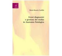 Errori diagnostici e gestione del rischio in anatomia patologica